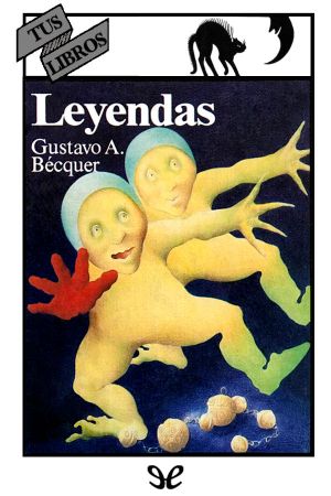 [Tus Libros 40] • Leyendas (Ilustrado)